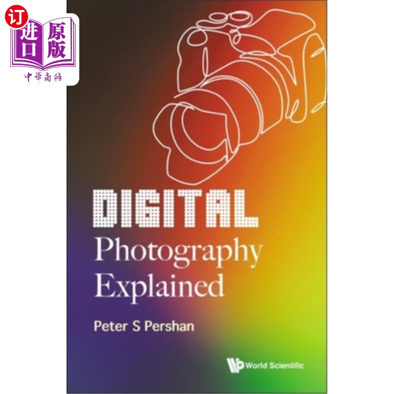 海外直订Digital Photography Explained 数码摄影讲解