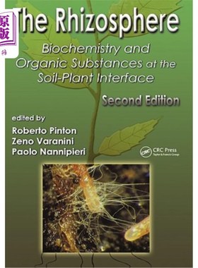 海外直订The Rhizosphere: Biochemistry and Organic Substances at the Soil-Plant Interface 根际：土壤-植物界面的生物