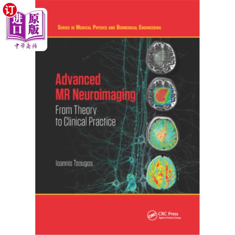 海外直订医药图书Advanced MR Neuroimaging: From Theory to Clinical Practice 磁共振神经影像学:从理论到临床实践