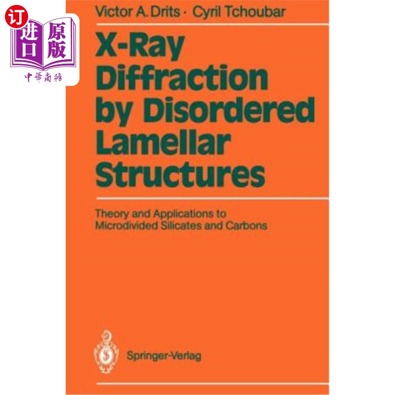 海外直订X-Ray Diffraction by Disordered Lamellar Structures: Theory and Applications to  无序层状结构的X射线衍射：
