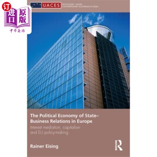 海外直订Political Economy of State-Business Relations in... 欧洲政商关系的政治经济学