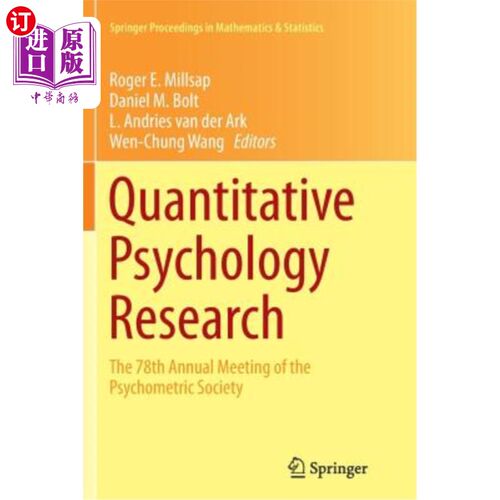 海外直订Quantitative Psychology Research: The 78th Annual Meeting of the Psychometric So 定量心理学研究：心理测量学