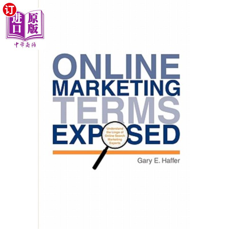 海外直订Online Marketing Terms Exposed: Understand the Lingo of Online Search Marketing  在线营销术语暴露:了解在线