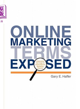 海外直订Online Marketing Terms Exposed: Understand the Lingo of Online Search Marketing  在线营销术语暴露:了解在线