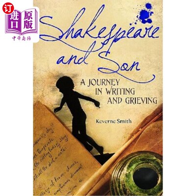 海外直订Shakespeare and Son: A Journey in Writing and Grieving 莎士比亚与儿子:写作与悲伤之旅