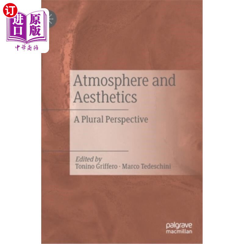 海外直订Atmosphere and Aesthetics: A Plural Perspective 氛围与美学:多元视角