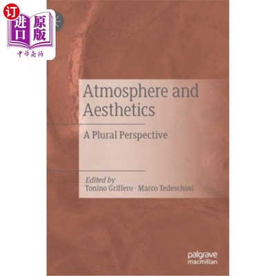 海外直订Atmosphere and Aesthetics: A Plural Perspective 氛围与美学:多元视角
