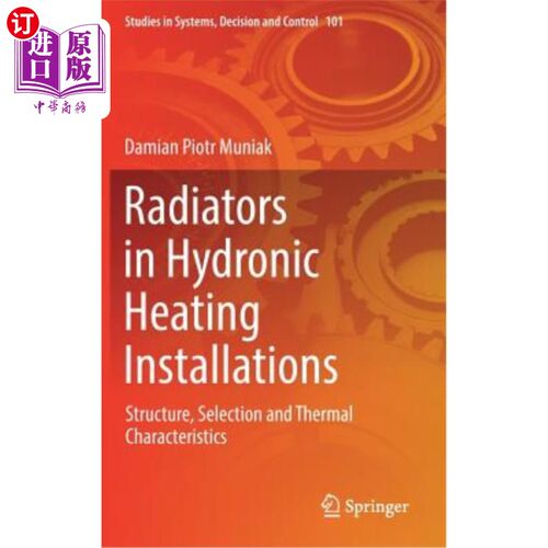 海外直订Radiators in Hydronic Heating Installations: Structure, Selection and Thermal Ch 循环加热装置中的散热器：结