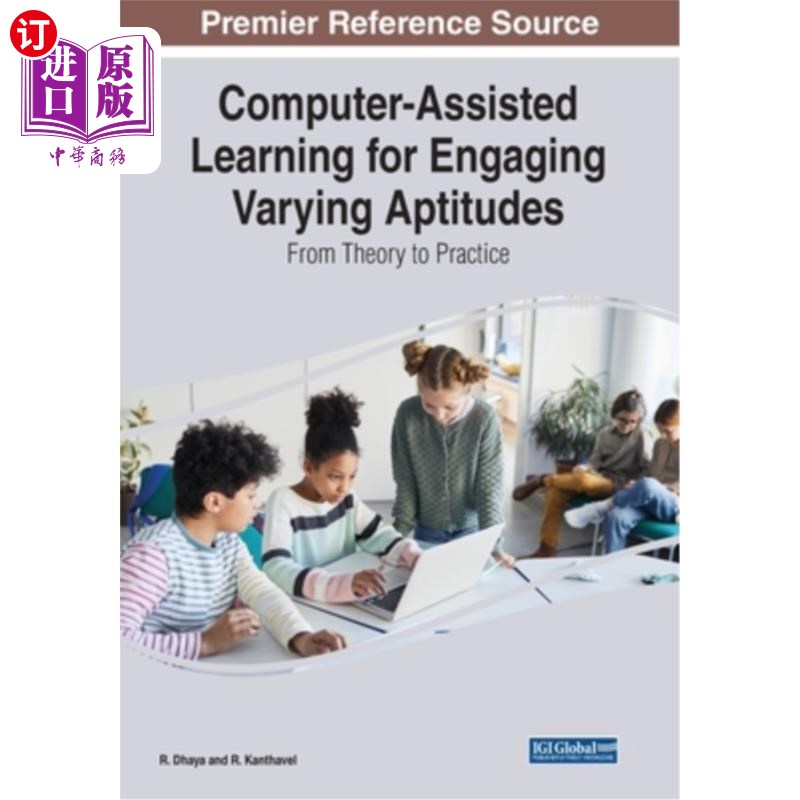 海外直订Computer-Assisted Learning for Engaging Varying Aptitudes: From Theory to Practi 计算机辅助学习适用于不同的