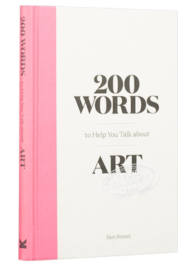 预售 200 Words to Help You Talk About Art 进口艺术 200个助于提升艺术谈资的词汇 艺术入门科普 词典【中商原版】
