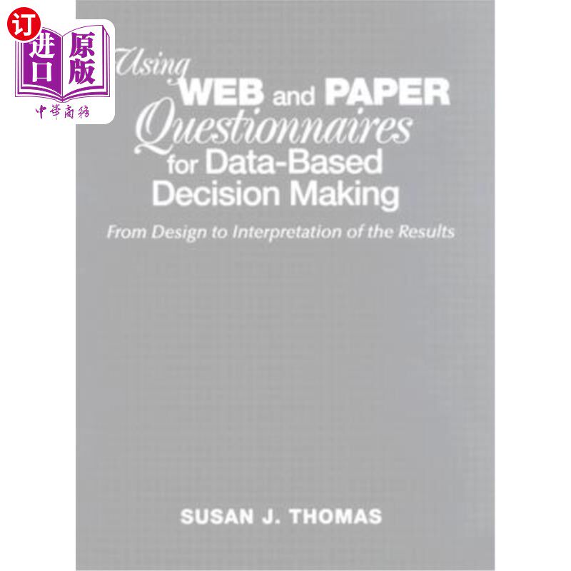 海外直订Using Web and Paper Questionnaires for Data-Based Decision Making: From Design t 使用和纸质问卷进行基于