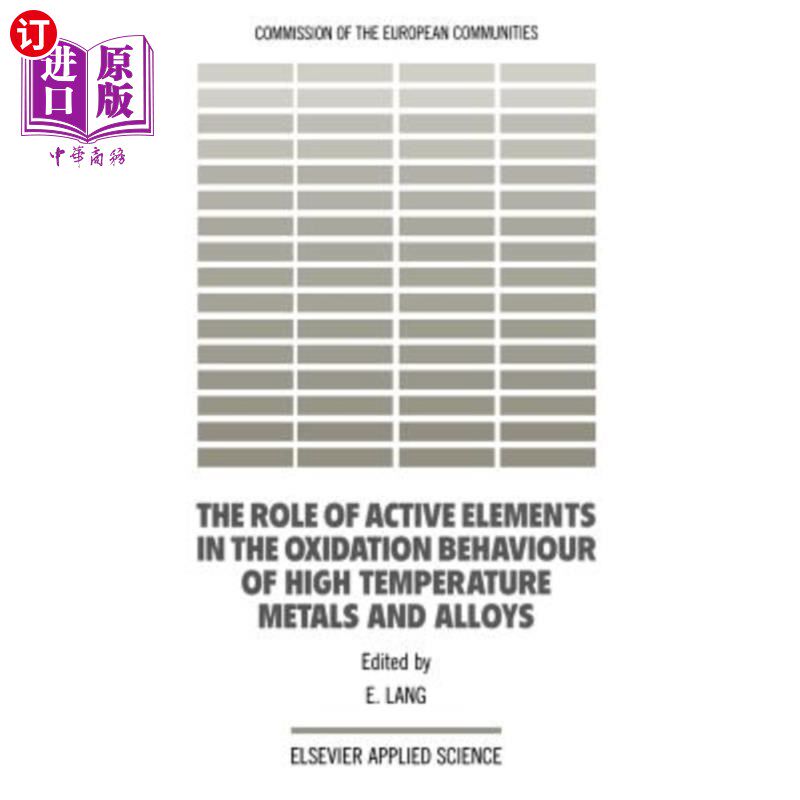 海外直订The Role of Active Elements in the Oxidation Behaviour of High Temperature Metal