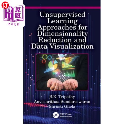 海外直订Unsupervised Learning Approaches for Dimensional... 用于降维和数据可视化的无监督学习方法