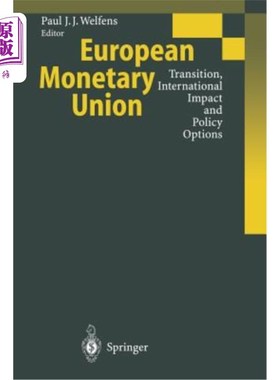 海外直订European Monetary Union: Transition, International Impact and Policy Options 欧洲货币联盟：转型、国际影响和