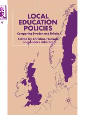 海外直订Local Education Policies: Comparing Sweden and Britain 地方教育政策:比较瑞典和英国