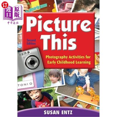 海外直订Picture This: Photography Activities for Early Childhood Learning 图片说明：儿童早期学习摄影活动