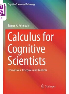 海外直订Calculus for Cognitive Scientists: Derivatives, Integrals and Models 认知科学家微积分：导数、积分与模型