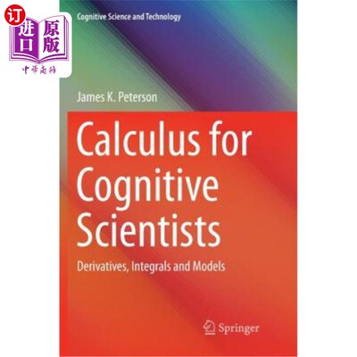 海外直订Calculus for Cognitive Scientists: Derivatives, Integrals and Models 认知科学家微积分：导数、积分与模型