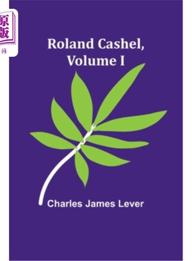 海外直订Roland Cashel, Volume I 罗兰·卡舍尔，第一卷