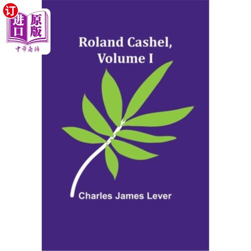 海外直订Roland Cashel, Volume I 罗兰·卡舍尔，第一卷