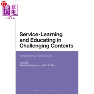 海外直订Service-Learning and Educating in Challenging Contexts: International Perspectiv 挑战情境下的服务学习与教育