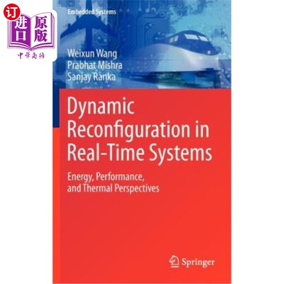 海外直订Dynamic Reconfiguration in Real-Time Systems: Energy, Performance, and Thermal P 实时系统中的动态重构:能量