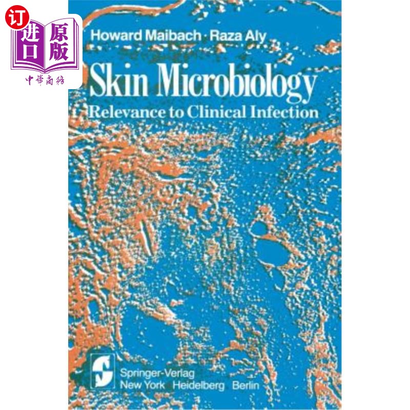海外直订医药图书Skin Microbiology: Relevance to Clinical Infection 皮肤微生物学:与临床感染的相关性