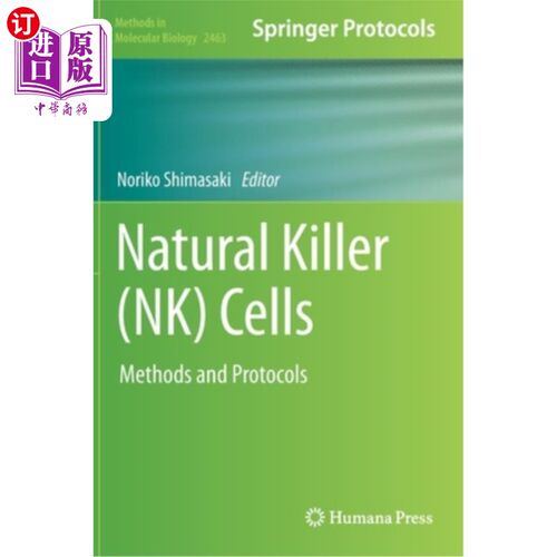 预售 医药图书Natural Killer (NK) Cells: Methods and Protocols 自然杀伤(NK)细胞:方法和协议【中商原版】【中商原版】