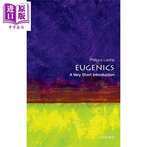 现货 Eugenics: A Very Short introduction 英文原版 牛津通识系列：优生学 Philippa Levine【中商原版】