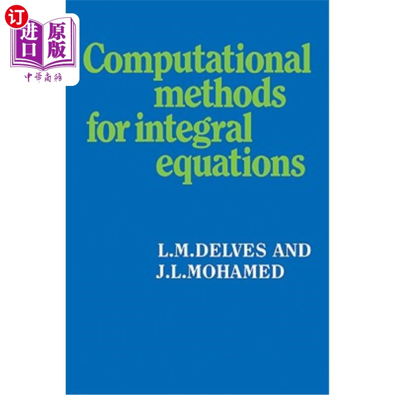 海外直订Computational Methods for Integral Equations 积分方程的计算方法