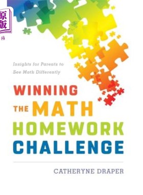 海外直订Winning the Math Homework Challenge: Insights for Parents to See Math Differentl 赢得数学家庭作业挑战：家长