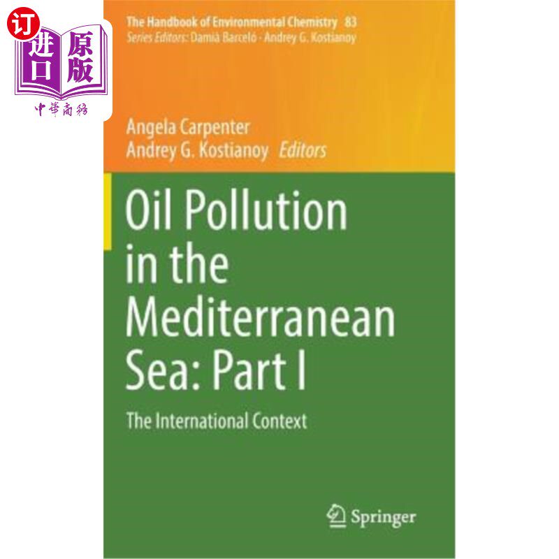 海外直订Oil Pollution in the Mediterranean Sea: Part I: The International Context 地中海的石油污染:第1部分:国际背景