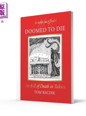 预售 注定一死 托尔金笔下的死亡全解 A–Z Doomed to Die 英文原版 Tom Racine【中商原版】