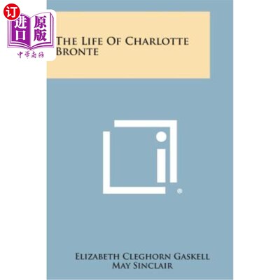 海外直订The Life of Charlotte Bronte 夏洛特·勃朗特的生活