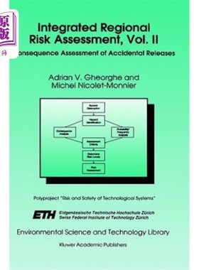 海外直订Integrated Regional Risk Assessment, Vol. II: Consequence Assessment of Accident 综合区域风险评估，卷二:意