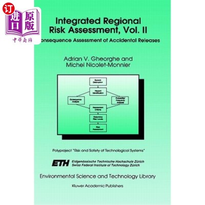 海外直订Integrated Regional Risk Assessment, Vol. II: Consequence Assessment of Accident 综合区域风险评估，卷二:意