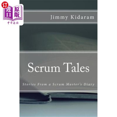 海外直订Scrum Tales: Stories From a Scrum Master's Diary Scrum故事：Scrum大师日记中的故事