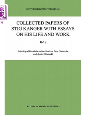 海外直订Collected Papers of Stig Kanger with Essays on His Life and Work 《斯蒂格·康格文集》附他的生活和工作随笔