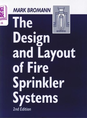 海外直订Design and Layout of Fire Sprinkler Systems 消防喷水灭火系统的设计与布置