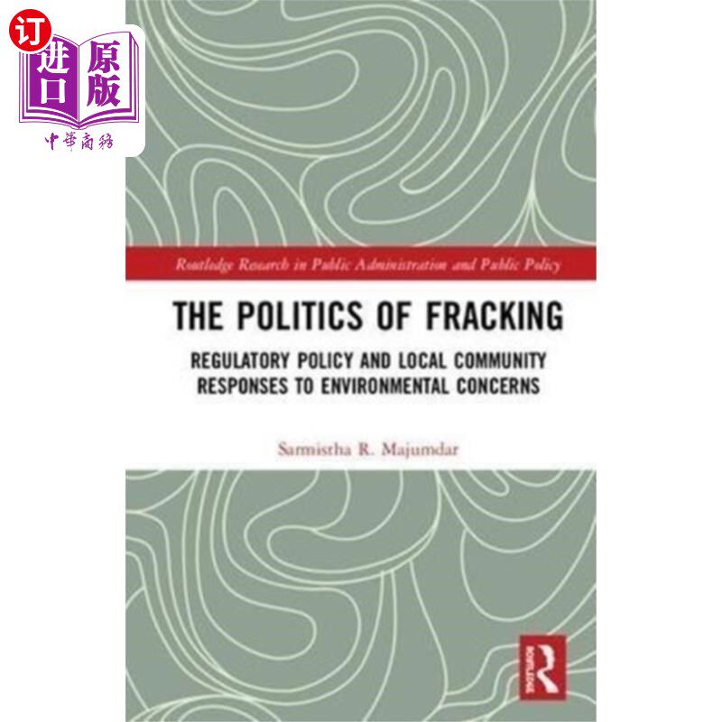 海外直订Politics of Fracking 水力压裂的政治