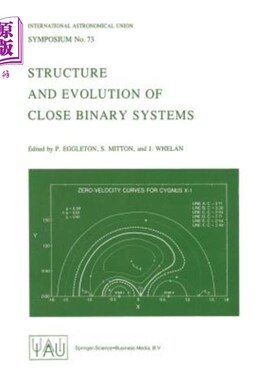 海外直订Structure and Evolution of Close Binary Systems 近双星系统的结构与演化