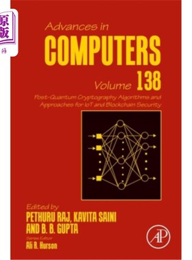 海外直订Post-Quantum Cryptography Algorithms and Approaches for Iot and Blockchain Secur 物联网和区块链安全的后量子