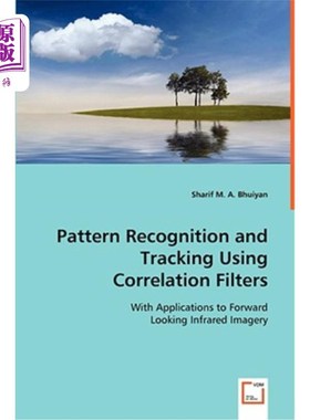 海外直订Pattern Recognition and Tracking Using Correlation Filters 基于相关滤波器的模式识别与跟踪