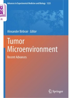海外直订医药图书Tumor Microenvironment: Recent Advances 肿瘤微环境:最新进展
