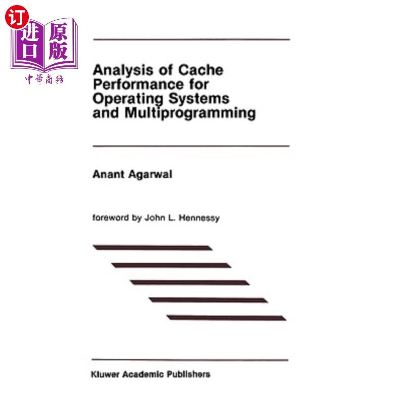 海外直订Analysis of Cache Performance for Operating Systems and Multiprogramming 操作系统和多路编程的缓存性能分析