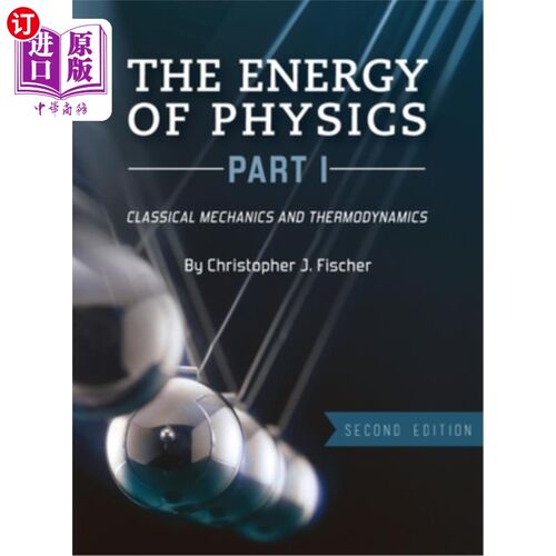 海外直订Energy of Physics, Part I: Classical Mechanics and Thermodynamics 物理能量第一部分:经典力学和热力学