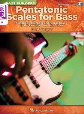 海外直订Pentatonic Scales for Bass: Fingerings, Exercises and Proper Usage of the Essent 低音五声音阶：指法、练习和