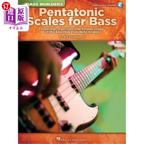 海外直订Pentatonic Scales for Bass: Fingerings, Exercises and Proper Usage of the Essent 低音五声音阶：指法、练习和