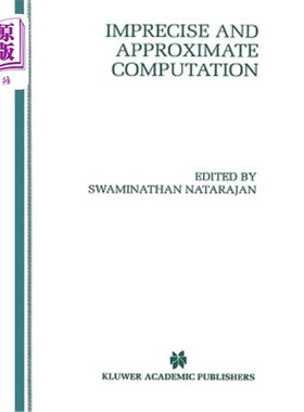 海外直订Imprecise and Approximate Computation 不精确近似计算
