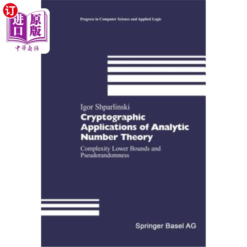 海外直订Cryptographic Applications of Analytic Number Theory: Complexity Lower Bounds an 解析数论的密码学应用：复杂